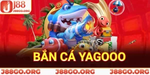 Bắn cá yagoo