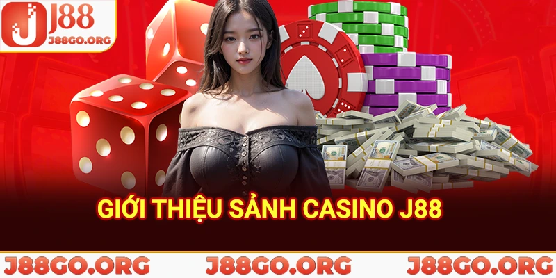 Giới thiệu sảnh casino J88