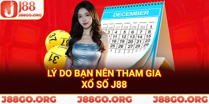 Lý do bạn nên tham gia xổ số J88