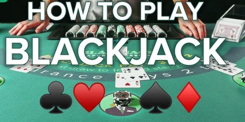 Quy tắc tham gia blackjack cho game thủ mới bước chân vào tham gia 