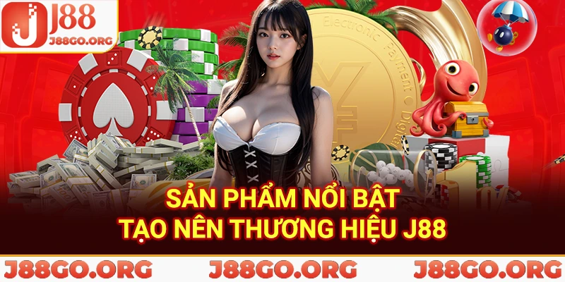 Các sản phẩm game nổi bật tại thương hiệu J88