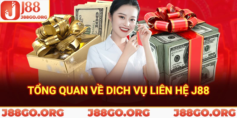 Tổng quan về dịch vụ liên hệ J88